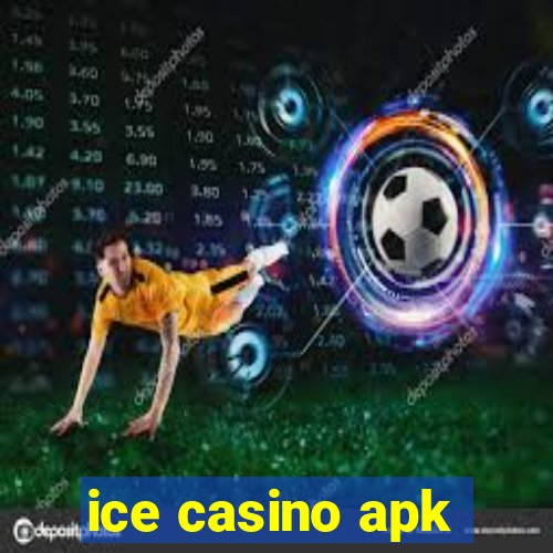 ice casino apk